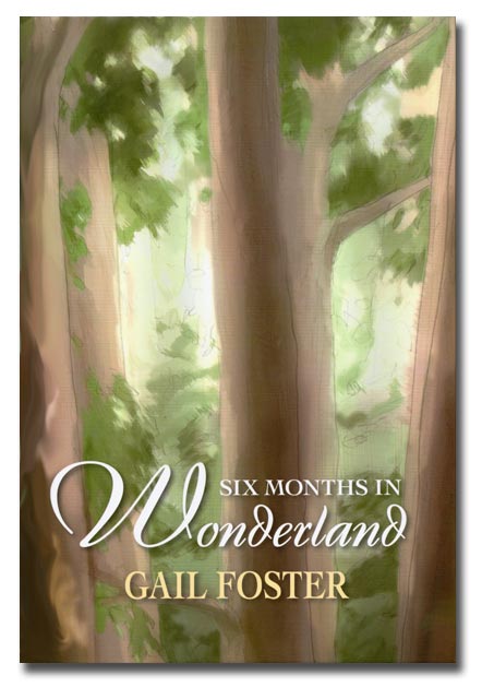 six Months in Wonderland